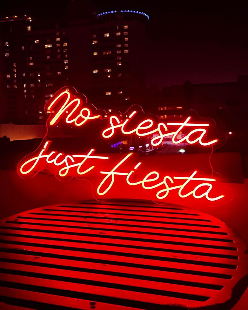 No Siesta Just Fiesta Neon Sign