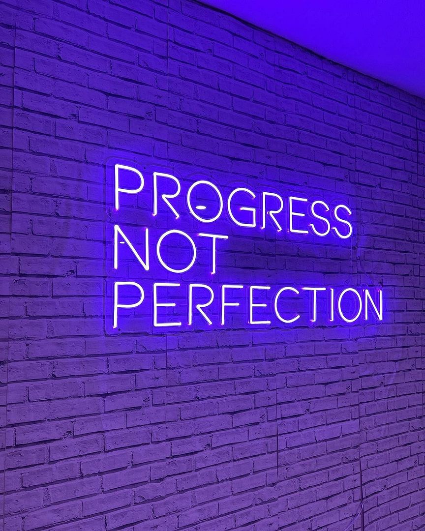 Progress Not Perfection Neon Sign