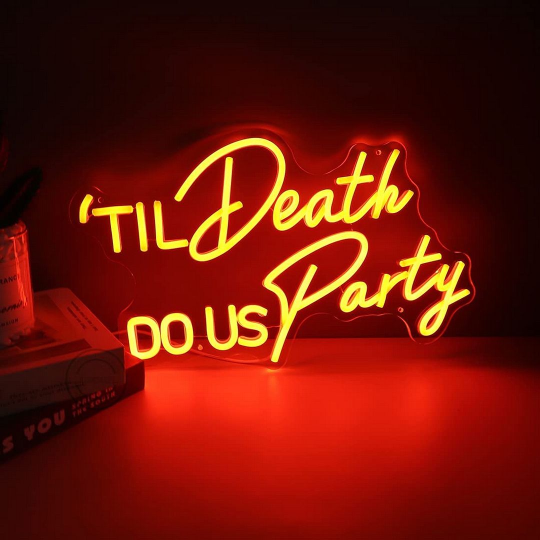 Til Death Do Us Party Neon Sign – AOOS