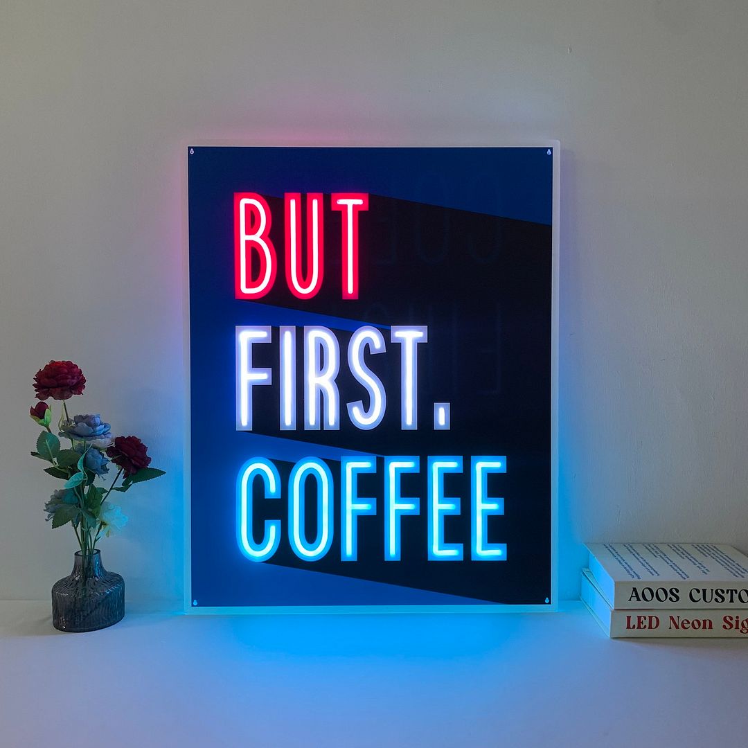 But First, Coffee Neon Sign