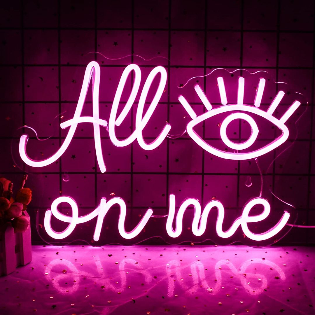 All Eyes On Me Neon Sign