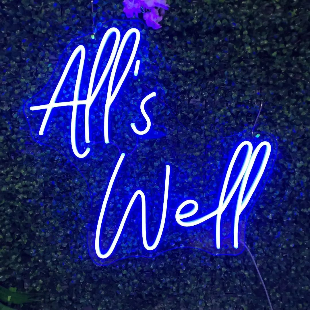 Alls Well Neon Sign