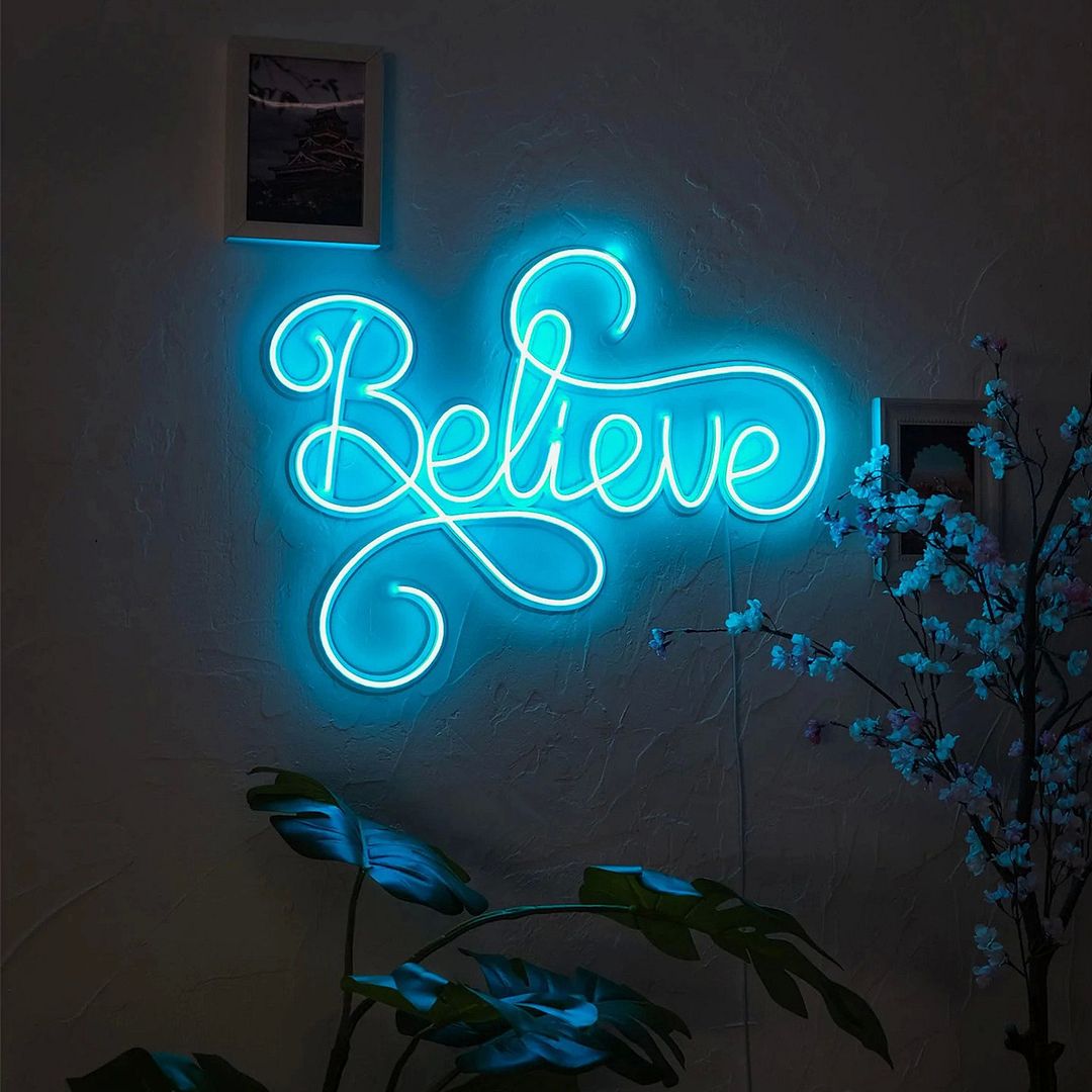 Believe Neon Sign