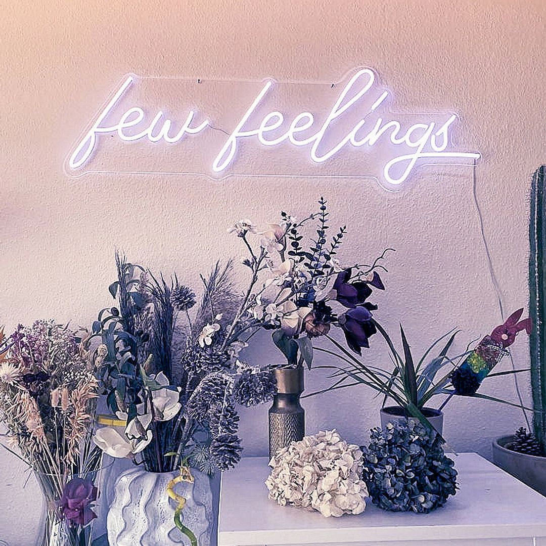 Few Feelings Neon Sign