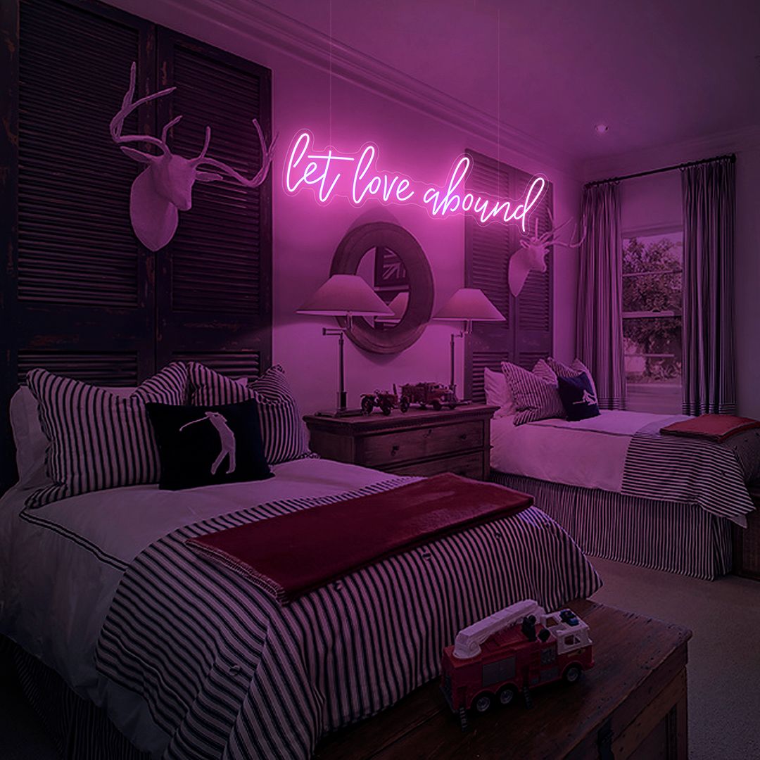 Let Love Abound Neon Sign