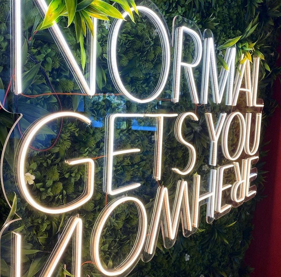 Normal Gets You Nowhere Neon Sign