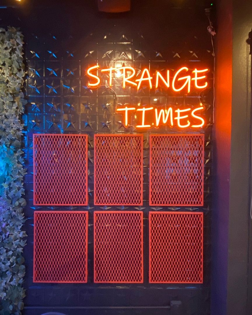 Strange Times Neon Sign