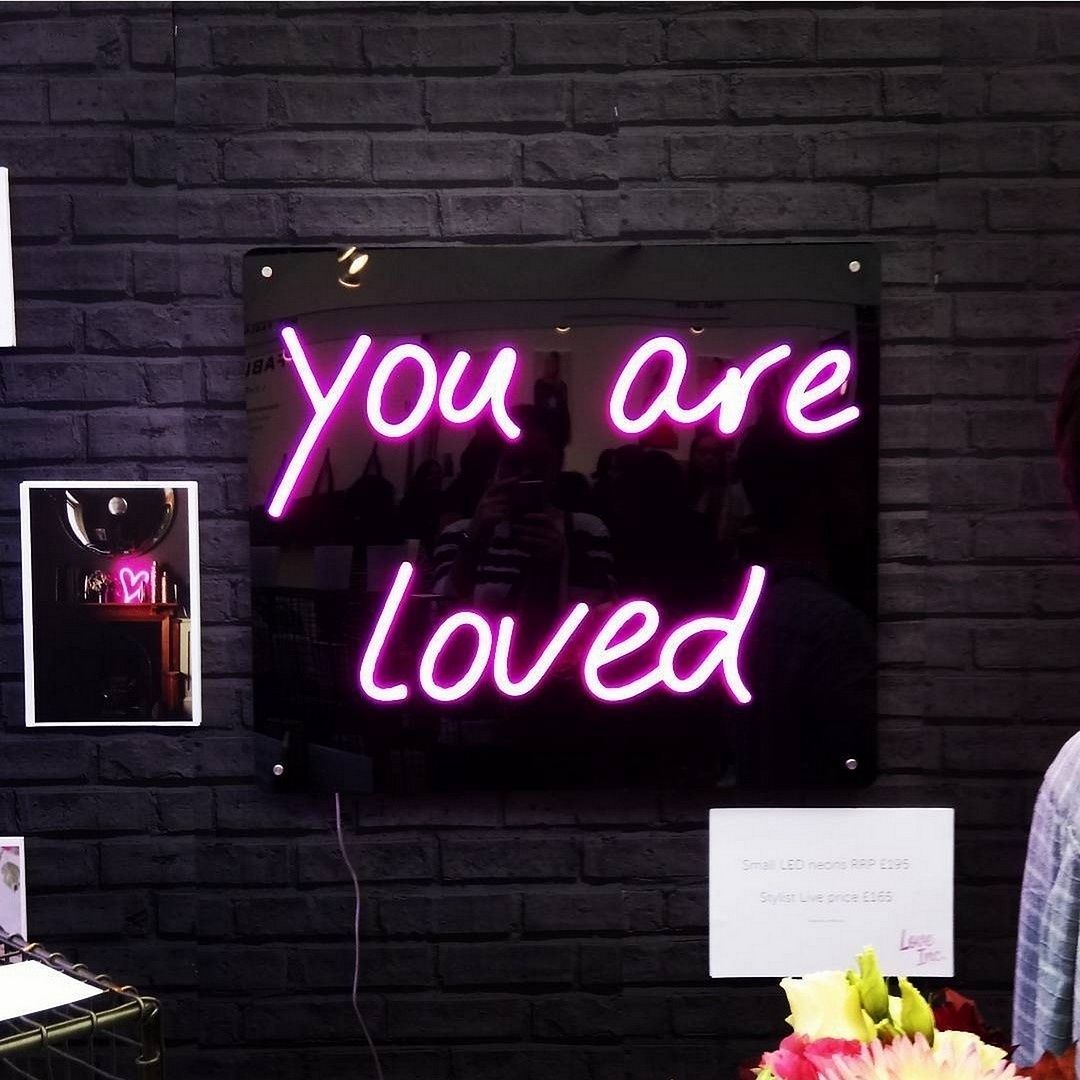 You Are Loved Neon Sign